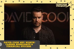 David Cook Net Worth_ Career Highlights & Financial Success