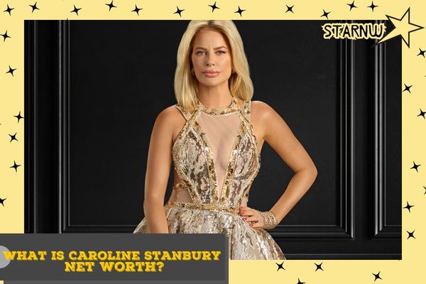 What is Caroline Stanbury Net Worth